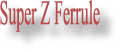 Super Z Ferrule